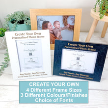 Load image into Gallery viewer, Personalised Wooden Photo Frame, Create Your Own