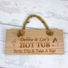 Load image into Gallery viewer, Personalised Hot Tub Wooden Plaque, Wooden Sign
