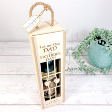 Load image into Gallery viewer, Personalised &quot;Let Me Out It&#39;s Father&#39;s Day&quot; Wine Gift Box
